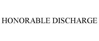 HONORABLE DISCHARGE trademark