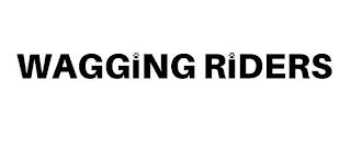 WAGGING RIDERS trademark