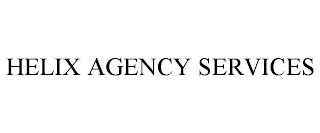 HELIX AGENCY SERVICES trademark