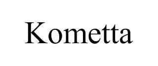 KOMETTA trademark