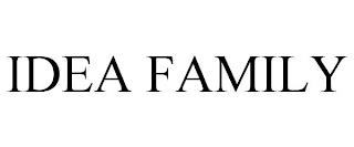 IDEA FAMILY trademark