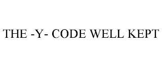 THE -Y- CODE WELL KEPT trademark