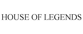 HOUSE OF LEGENDS trademark