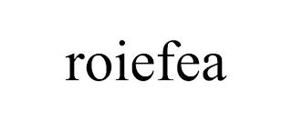 ROIEFEA trademark