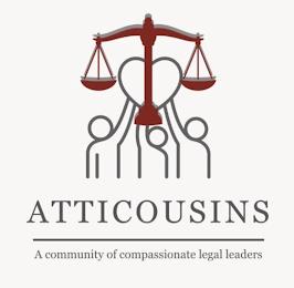 ATTICOUSINS A COMMUNITY OF COMPASSIONATE LEGAL LEADERS trademark