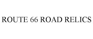 ROUTE 66 ROAD RELICS trademark