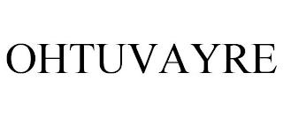 OHTUVAYRE trademark