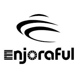 ENJORAFUL trademark