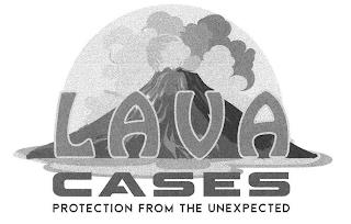 LAVA CASES PROTECTION FROM THE UNEXPECTED trademark