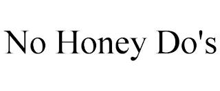 NO HONEY DO'S trademark