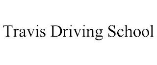 TRAVIS DRIVING SCHOOL trademark