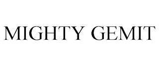 MIGHTY GEMIT trademark