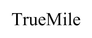 TRUEMILE trademark