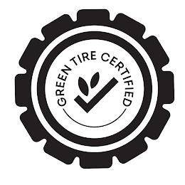 GREEN TIRE CERTIFIED trademark