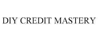 DIY CREDIT MASTERY trademark