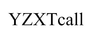 YZXTCALL trademark