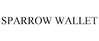 SPARROW WALLET trademark