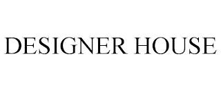 DESIGNER HOUSE trademark