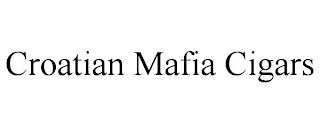 CROATIAN MAFIA CIGARS trademark