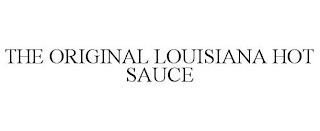 THE ORIGINAL LOUISIANA HOT SAUCE trademark