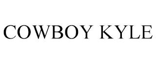 COWBOY KYLE trademark