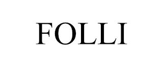 FOLLI trademark