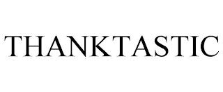 THANKTASTIC trademark