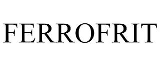 FERROFRIT trademark