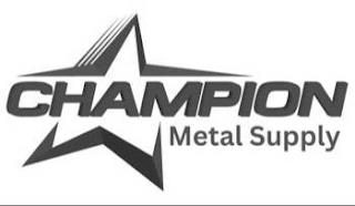 CHAMPION METAL SUPPLY trademark