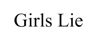 GIRLS LIE trademark