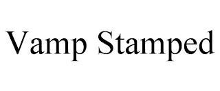 VAMP STAMPED trademark