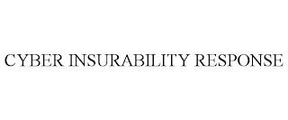 CYBER INSURABILITY RESPONSE trademark