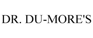 DR. DU-MORE'S trademark