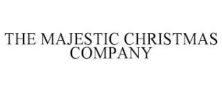 THE MAJESTIC CHRISTMAS COMPANY trademark