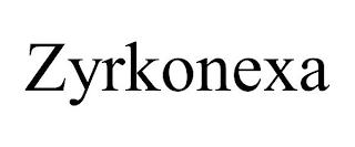 ZYRKONEXA trademark