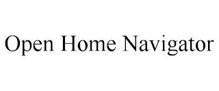 OPEN HOME NAVIGATOR trademark