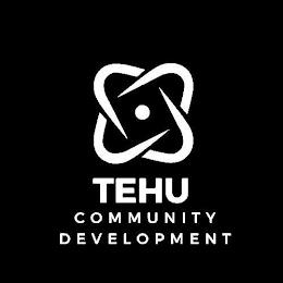 TEHU COMMUNITY DEVELOPMENT trademark