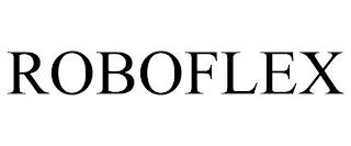 ROBOFLEX trademark