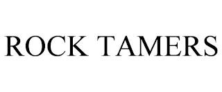 ROCK TAMERS trademark