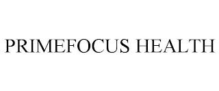 PRIMEFOCUS HEALTH trademark