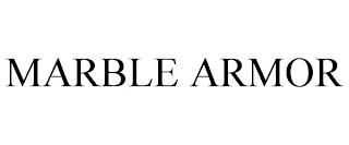 MARBLE ARMOR trademark