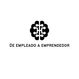 DE EMPLEADO A EMPRENDEDOR trademark