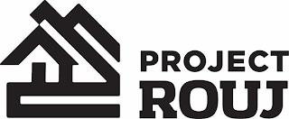 PROJECT ROUJ trademark