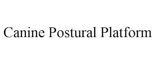 CANINE POSTURAL PLATFORM trademark