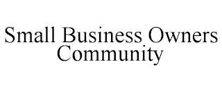 SMALL BUSINESS OWNERS COMMUNITY trademark