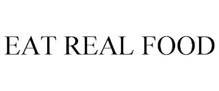 EAT REAL FOOD RDN trademark