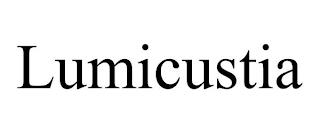 LUMICUSTIA trademark