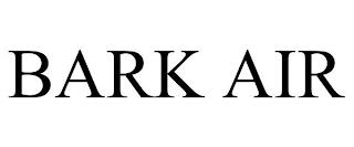 BARK AIR trademark