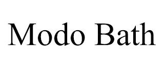 MODO BATH trademark