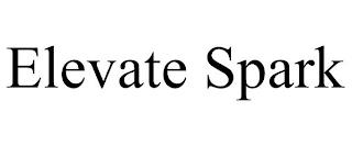 ELEVATE SPARK trademark